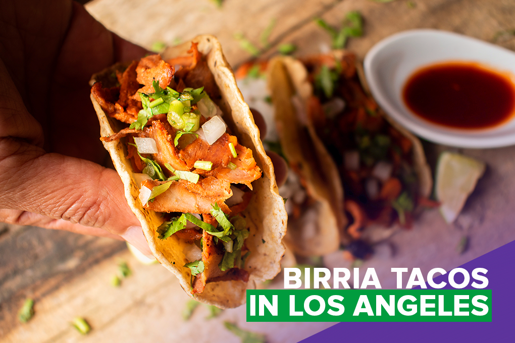 Best Birria Tacos In Los Angeles
